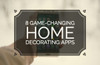 8 Game-Changing Home Decorating Apps